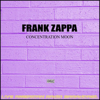 Frank Zappa - Concentration Moon (Live)