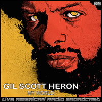 Gil Scott Heron - My World (Live)