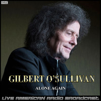Gilbert O'Sullivan - Alone Again (Live)