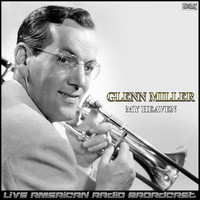 Glenn Miller - My Heaven (Live)