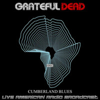 Grateful Dead - Cumberland Blues (Live)