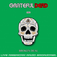 Grateful Dead - Broken Deal (Live)