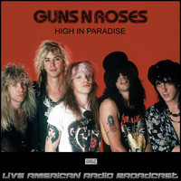 Guns N' Roses - High In Paradise (Live)