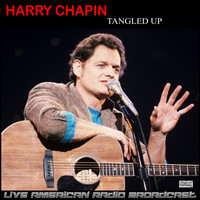 Harry Chapin - Tangled Up (Live)
