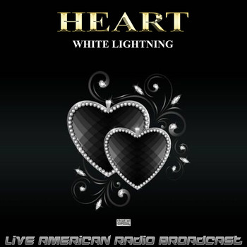Heart - White Lightning (Live)