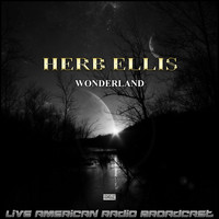Herb Ellis - Wonderland (Live)