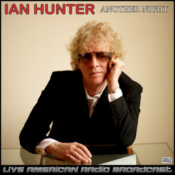Ian Hunter - Another Night (Live)