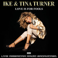 Ike & Tina Turner - Love Is For Fools (Live)