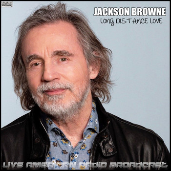 Jackson Browne - Long Distance Love (Live)