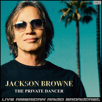 Jackson Browne - The Private Dancer (Live)