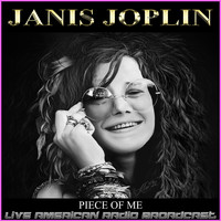 Janis Joplin - Piece Of Me (Live)