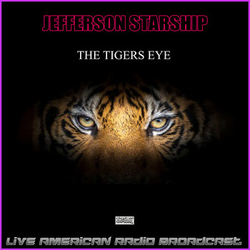 Jefferson Starship - The Tigers Eye (Live)