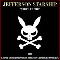 Jefferson Starship - White Rabbit (Live)