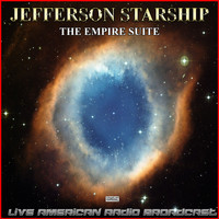 Jefferson Starship - The Empire Suite (Live)
