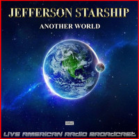 Jefferson Starship - Another World (Live)