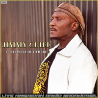 Jimmy Cliff - It's Lonely Out There (Live)