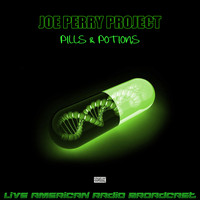 Joe Perry Project - Pills And  Potions (Live)