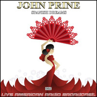 John Prine - Spanish Dreams (Live)