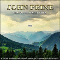 John Prine - That's The Way It Goes (Live)