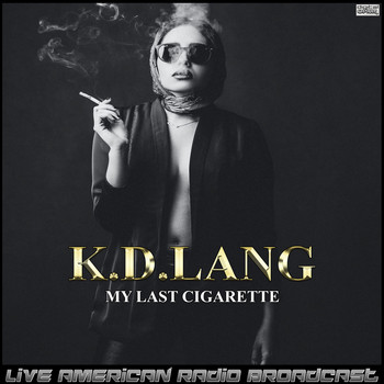 k.d. lang - My Last Cigarette (live)