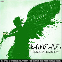 Kansas - Innocence Mission (Live)