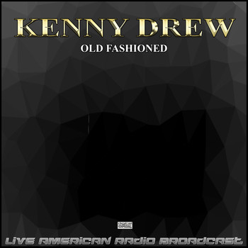 Kenny Drew - Old Fashioned (Live)