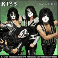 Kiss - The War In Detroit (Live)