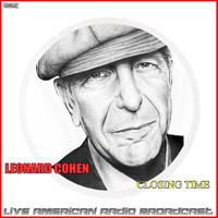 Leonard Cohen - Closing Time (Live)
