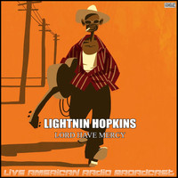 Lightnin Hopkins - Lord Have Mercy (Live)