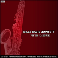 Miles Davis Quintet - Fifth Avenue (Live)