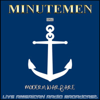 Minutemen - Modern Warfare (Live)