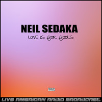 Neil Sedaka - Love Is For Fools (Live)