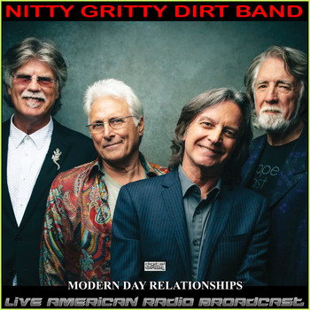 Nitty Gritty Dirt Band - Modern Day Relationships (Live)