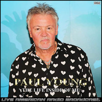 Paul Young - The Life Inside Of Me (Live)