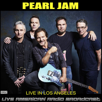 Pearl Jam - Live In Los Angeles (Live)