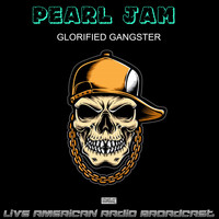 Pearl Jam - Glorified Gangster (Live)