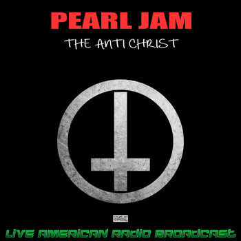 Pearl Jam - The Anti Christ (Live)