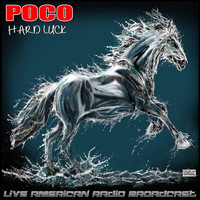 Poco - Hard Luck (Live)