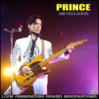 Prince - Mr Feelgood (Live)