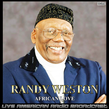 Randy Weston - African Love (Live)