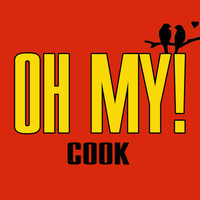 Cook - Oh My! (Explicit)