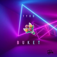 Tyro - Buket