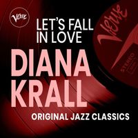 Diana Krall - Let’s Fall In Love – Diana Krall – Original Jazz Classics
