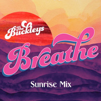 The Buckleys - Breathe (Sunrise Mix)