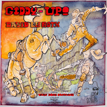 David Lee Roth - Giddy - Up! (Explicit)