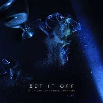 Set It Off - Midnight (The Final Chapter / Deluxe Edition [Explicit])