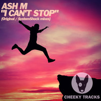 Ash M - I Can't Stop