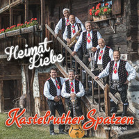 Kastelruther Spatzen - HeimatLiebe
