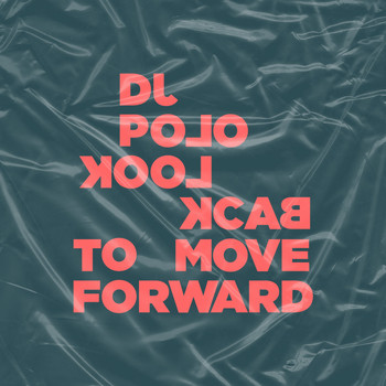 DJ Polo - Look Back To Move Forward (Explicit)