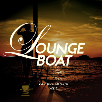 Various Artists - Lounge Boat, Vol. 3